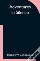 Adventures In Silence