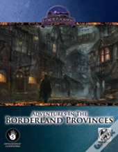 Adventures In The Borderland Provinces - 5th Edition