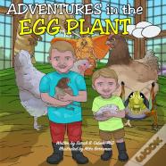 Adventures In The Egg Plant