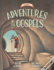 Adventures In The Gospels Vol. 2