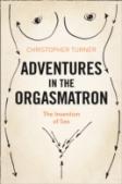 Adventures In The Orgasmatron