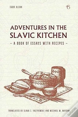 Capa do artigo Adventures In The Slavic Kitchen
