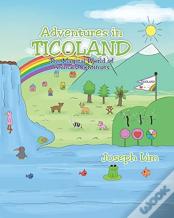 Adventures In Ticoland