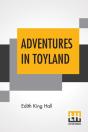Adventures In Toyland - Preview