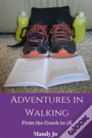 Adventures In Walking From The Couch To 5k