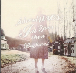 Capa do artigo Adventures In Your Own Backyard - CD