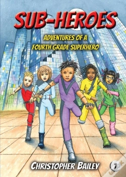Capa do artigo Adventures Of A Fourth Grade Superhero