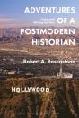 Adventures Of A Postmodern Historian - Preview