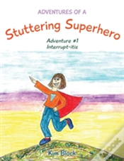 Capa do artigo Adventures Of A Stuttering Superhero