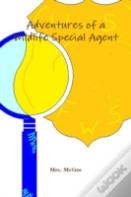 Adventures Of A Wildlife Special Agent