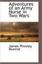 Adventures Of An Army Nurse In Two Wars - Preview