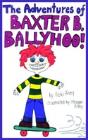 Adventures Of Baxter B. Ballyhoo! - Preview