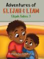 Adventures Of Elijah & Liam - Preview