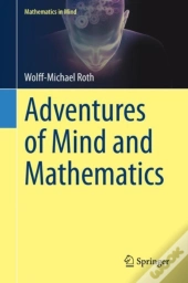 Adventures Of Mind And Mathematics