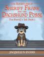 Adventures Of Sheriff Frank And The Dachshund Posse; The Sheriff'S Tail - Preview