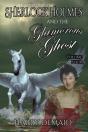 Adventures Of Sherlock Holmes And The Glamorous Ghost - Book 4 - Preview