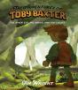 Adventures Of Toby Baxter - Preview