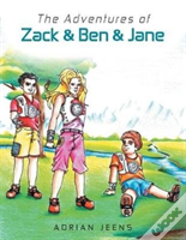 Adventures Of Zack & Ben & Jane