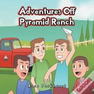 Adventures Off Pyramid Ranch