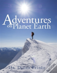 Adventures On Planet Earth