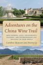 Adventures On The China Wine Trail - Preview