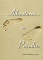 Adventures Or Paradise - Preview