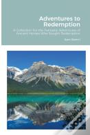 Adventures To Redemption