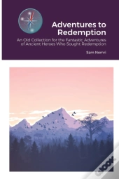 Adventures To Redemption