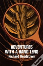 Adventures With A Hand Lens