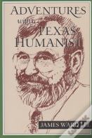 Adventures With A Texas Humanist