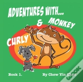 Adventures With Curly And Monkey: Book 1