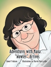 Adventures With Nana. Wowler Arrives