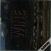 Capa do artigo Adventurous Wine Architecture