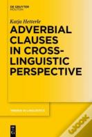 Adverbial Clauses In Cross-Linguistic Perspective