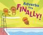 Adverbs Say &Quote;Finally!&Quote; - Preview