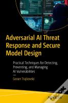 Adversarial Ai Threat Response And Secure Model Design