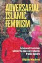 Adversarial Islamic Feminism - Preview
