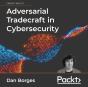 Adversarial Tradecraft In Cybersecurity - Preview