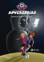 Adversarias - Preview