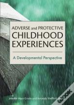 Adverse And Protective Childhood Experiences