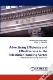 Advertising Efficiency And Effectiveness In The Palestinian Banking Sector