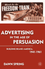 Advertising In The Age Of Persuasion - Preview