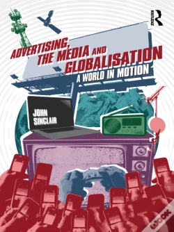 Capa do artigo Advertising, The Media And Globalisation