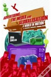Capa do artigo Advertising, The Media And Globalisation