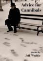 Advice For Cannibals - Preview