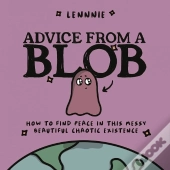 Advice From A Blob