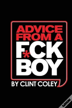 Capa do artigo Advice From A F*Ck Boy