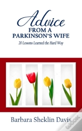Advice From A Parkinson'S Wife