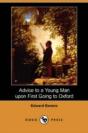 Advice To A Young Man Upon First Going To Oxford (Dodo Press) - Preview