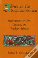 Advice To The Serious Seeker